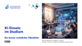 thumbnail of medium KI-Einsatz im Studium - Ein kurzer rechtlicher Überblick