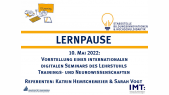 thumbnail of medium lernPause 10. Mai 2022: Vorstellung eines internationalen digitalen Seminars des Lehrstuhls Trainings- und Neurowissenschaften 