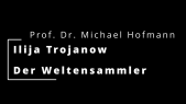 thumbnail of medium Interkulturelle Gegenwartsliteratur - Ilija Trojanow - Teil 4 - Prof. Dr. Michael Hofmann