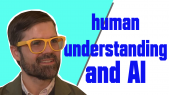 thumbnail of medium Lecture 3 - The Power of Human Understanding in the Age of AI