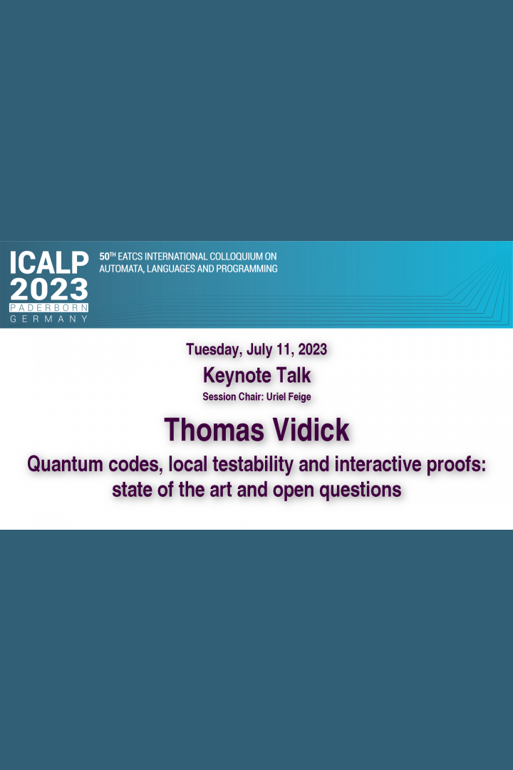 ICALP 2023 Keynote talk Thomas Vidick ICALP 2023 Channels